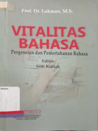 Vitalitas Bahasa: Pergeseran dan Pemertahanan Bahasa