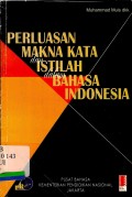 Perluasan Makna Kata dan Istilah dalam Bahasa Indonesia