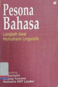 Pesona bahasa : Langkah awal memahami linguistik