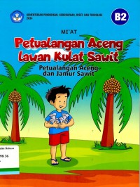Petualangan Aceng Lawan Kulat Sawit, Petualangan Aceng dan Jamur Sawit