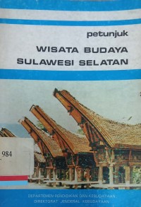 Petunjuk wisata budaya Sulawesi Selatan