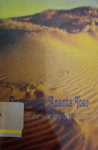 Pramoedya Ananta Toer: perahu yang setia dalam badai