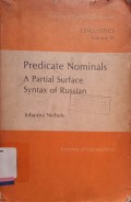 Predicate nominals: A partial surface syntax of Russian