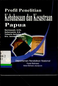 Profil Penelitian Kebahasaan dan Kesastraan Papua