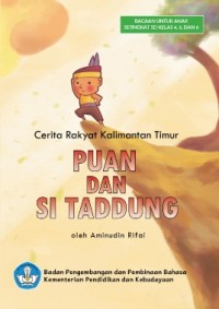 Puan dan Si Taddung: cerita rakyat Kalimantan Timur