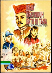 Raja marunduh datu ri tana : Cerita rakyat sulawesi tengah