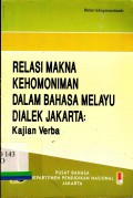 Relasi Makna Kehomoniman dalam Bahasa Melayu Dialek Jakarta: Kajian Verba