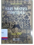 Sari sastra Indonesia : Untuk SMP