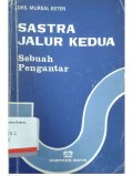 Sastra jalur kedua : Sebuah pengantar