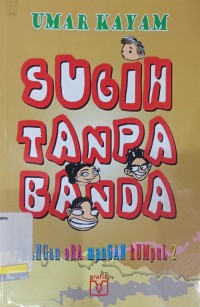 Sugih Tanpa Banda: Mangan Ora Mangan Kumpul 2