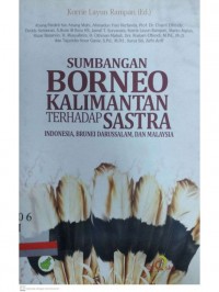 Sumbangan borneo kalimantan terhadap sastra indonesia, brunei darussalam, dan malaysia