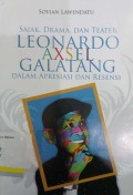 Sajak, drama, dan teater leonardo axsel galatang dalam apresiasi dan resensi