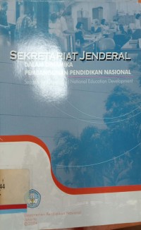 Sekretariat Jenderal dalam dinamika pembangunan pendidikan nasional