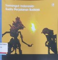 Semangat Indonesia: Suatu perjalanan budaya