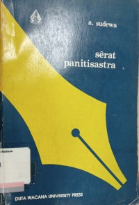 Serat Panitisastra: tradisi, resepsi, dan transformasi