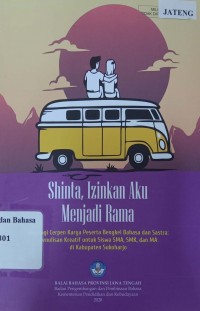 Shinta, Izinkan Aku Menjadi Rama: Antologi Cerpen Karya Peserta Bengkel Bahasa dan Sastra Penulisan Kreatif untuk SMA, SMK, dan MA di Kabupaten Sukoharjo