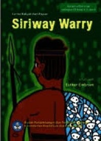 Siriway Warry: cerita rakyat dari Papua