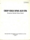 Cirebon sebagai bandar jalur sutra: kumpulab makalah diskusi ilmiah