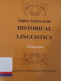 Direction for historical linguistics a symposium