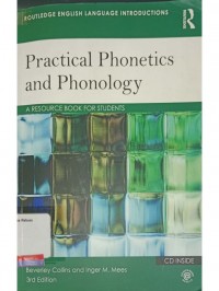Practical phonetics and phonology: a resource book for students