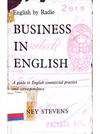 English by radio business in english : A guide to english commercial practice and correspondence