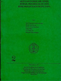 Arti dan Fungsi Air,Keris,Rumah,Penanggalan dan Perkawinan bagiorang Jawa