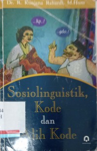 Sosiolinguistik, kode dan alih kode