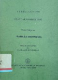 Standar kompetensi mata pelajaran Bahasa Indonesia Sekolah Dasar dan Madrasah Ibtidaiyah