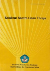 Struktur sastra lisan Toraja: (ranskripsi dan terjemahan