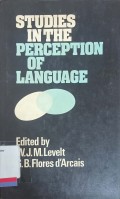 Studies in the Perception of Language