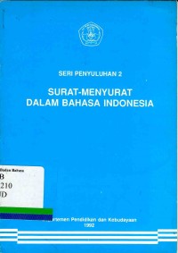 Seri penyuluhan 2: Surat -menyurat dalam Bahasa Indonesia