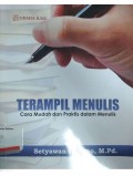 Terampil menulis : cara mudah dan praktis dalam menulis