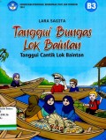 Tanggui Bungas Lok Baintan, Tanggui Cantik Lok Baitan