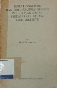 Teori Linguistik Dan Hubungannja Dengan Pendekatan Ilmiah Berdasarkan Bahasa Yang Tertentu