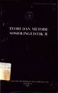 Teori dan Metode Sosiolinguistik II