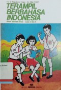Terampil berbahasa Indonesia: Untuk Sekolah Dasar Cawu 3 Kls IV