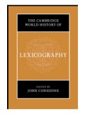 The Cambridge world history of lexicography