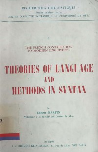 The French Contribution to Modern Linguistics: Theories of Language and Methods in Syntax