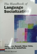 The Handbook of language socialization