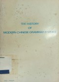 The History of Modern Chinese Grammar Studies