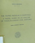 The filipino bilingual's competence: a model based on an analysis of tagalog-english code switching