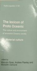 The lexicon of proto oceanic: the culture and environment of ancestral oceanic society