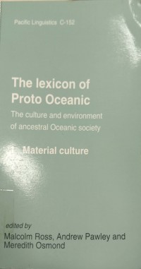 The lexicon of proto oceanic: the culture and environment of ancestral oceanic society