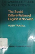 The social differentiation of English in Norwich