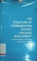 The structure of communication in early language development