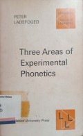 Three Areas of Experimental Phonetics