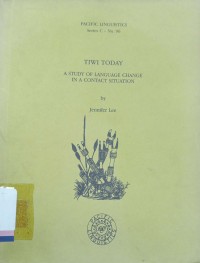 Tiwi today: a study of language chane in a contact situation