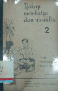 Tjakap membatja dan menulis 2 : Untuk murid kelas 4 sekolah dasar