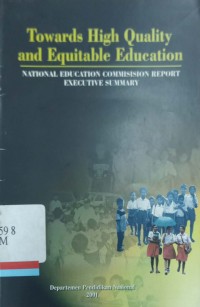 Towards High Quality and Equitable Education: National Education Commision Report Executive Summary