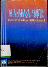 Tata bahasa praktis: Untuk pengajaran bahasa banjar